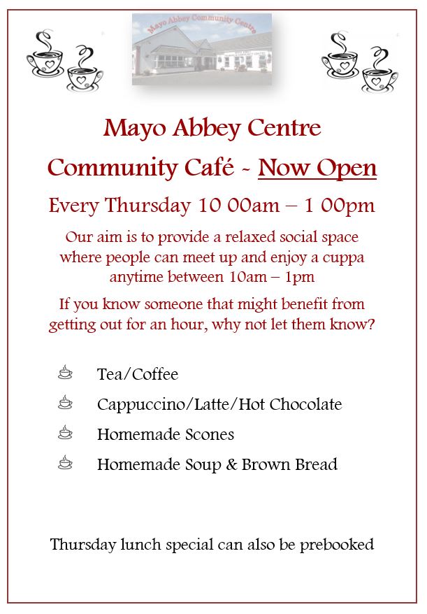 **Mayo Abbey Centre Community Cafe**